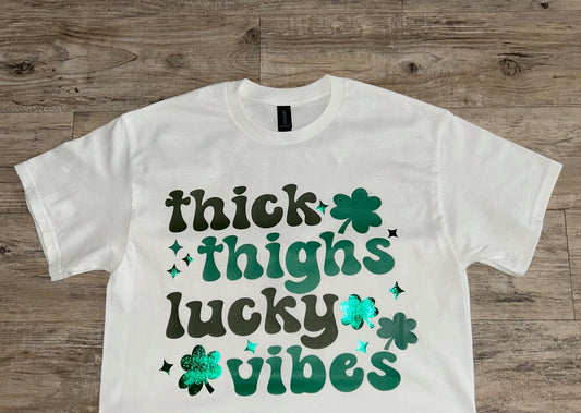 Thick Thighs Lucky Vibes Tee