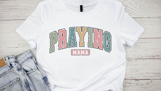 Praying Mama Tee